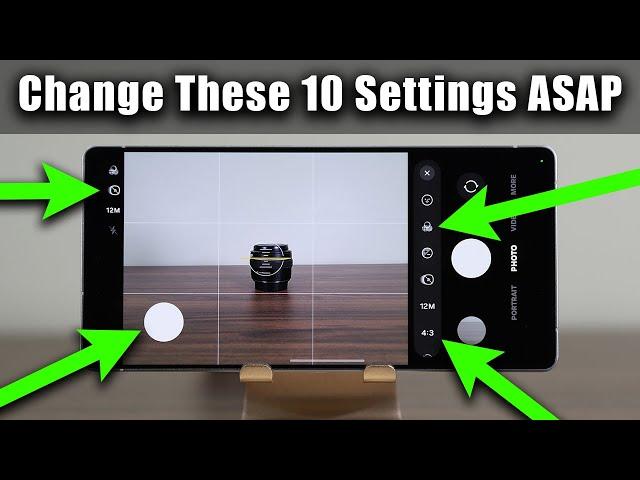 Samsung Galaxy S25 Ultra - 10 Important Camera Settings to Change ASAP