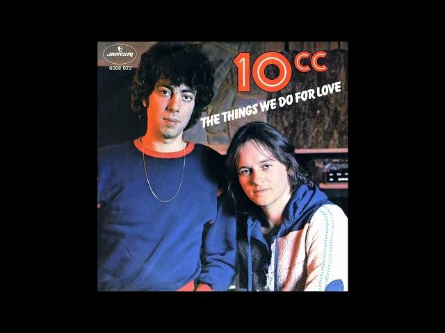 10cc - The Things We Do For Love (2023 Remaster)