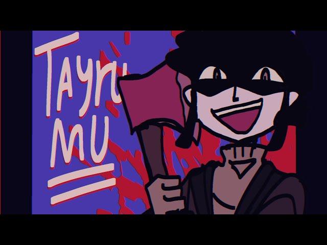 Tayru Mu | meme | blood and flash warn | tweening test smth