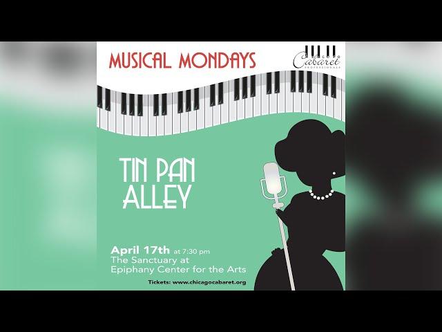 Chicago Cabaret Professions - Tin Pan Alley - April 17, 2023