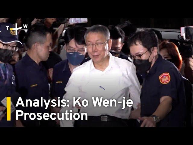 Analysis: Questions Over Ko Prosecution | TaiwanPlus News