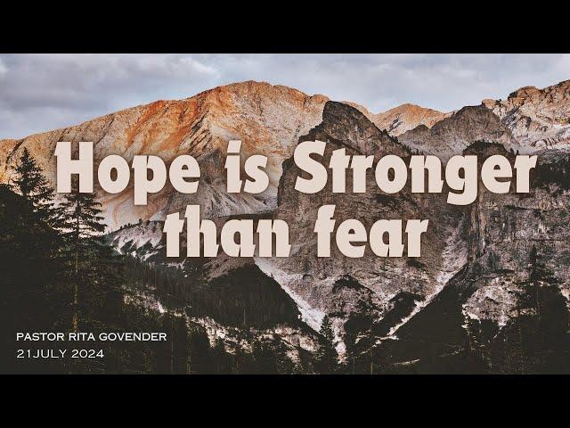 Hope is stronger than fear | Pastor Rita Govender