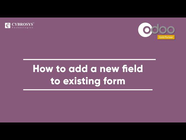 How to Add a New Field to Form View in Odoo 14 | How to Add Custom Field in Odoo 14