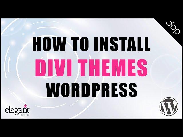 How to install Divi Theme in WordPress Tutorial