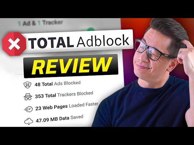 Total Adblock Review 2024 - The Best AD Blocker or Just Hype? 