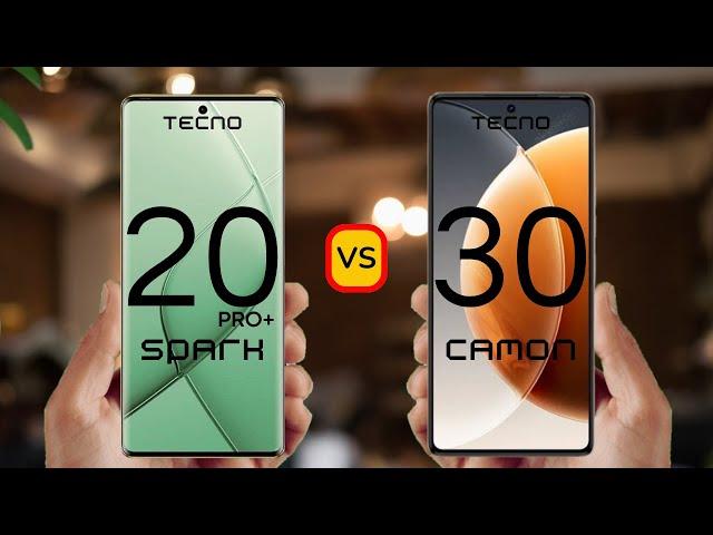 Tecno Spark 20 Pro Plus vs Tecno Camon 30  ||  Tecno Camon 30 vs Tecno Spark 20 Pro Plus