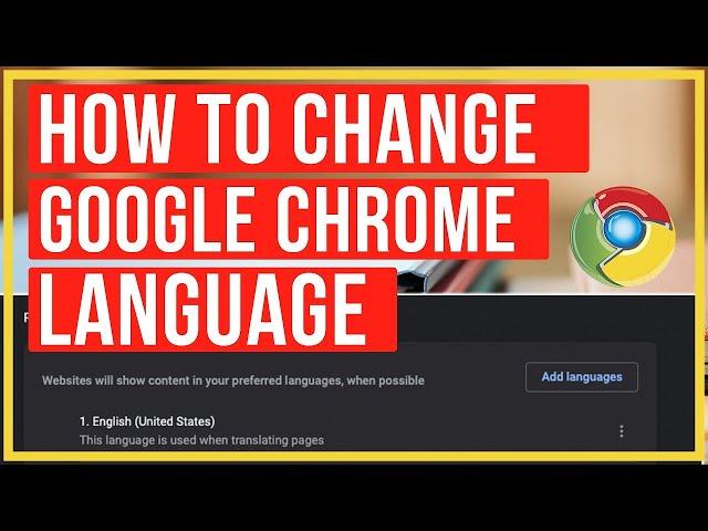 How To Change Google Chrome Language - Quick and Easy