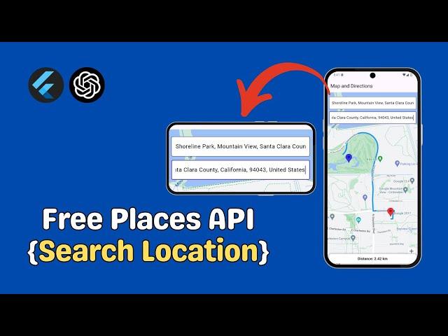 Flutter Google Maps Places API Free Alternative + Source Code