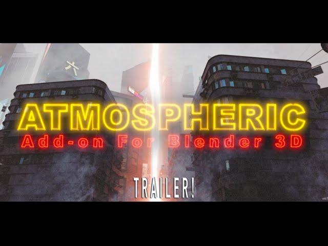 ATMOSPHERIC: Add on for Blender 3d - Trailer 2023