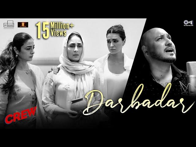 Darbadar | Crew | Tabu, Kareena Kapoor, Kriti Sanon, Diljit Dosanjh | B Praak, Asees Kaur,Akshay, IP