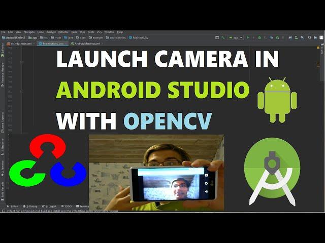 Launch Camera with OpenCV in Android Studio & Process Frames | Android Deep Learning with OpenCV #3