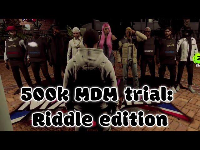 500k MDM trial: Riddle edition – multiPOV - NoPixel