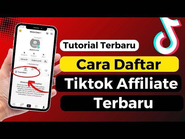 Cara Daftar Tiktok Affiliate Terbaru Apa Saja Syaratnya ?