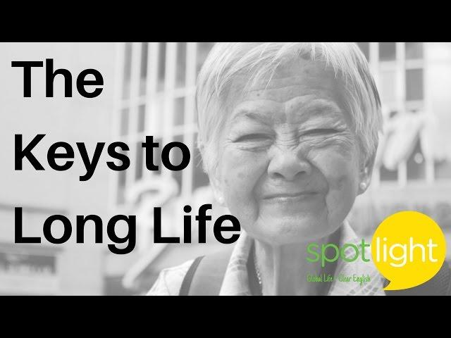 The Keys to Long Life | practice English with Spotlight