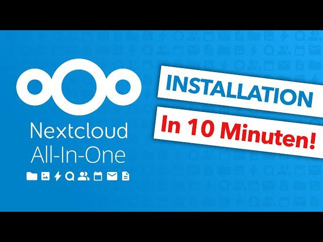 Nextcloud All-In-One installieren - Einfacher geht’s nicht!