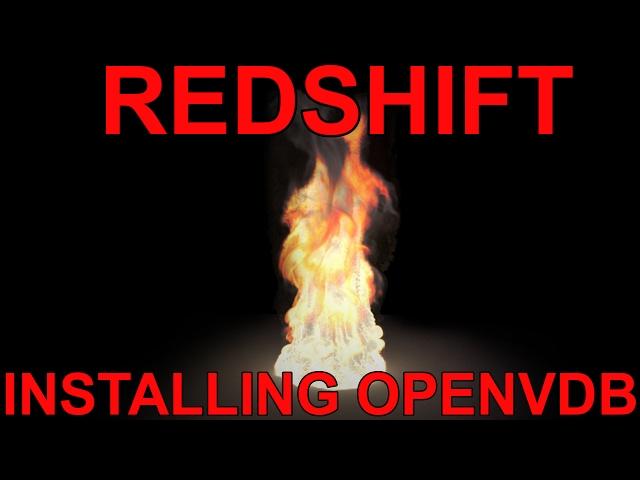 Redshift Installing OpenVDB Tutorial