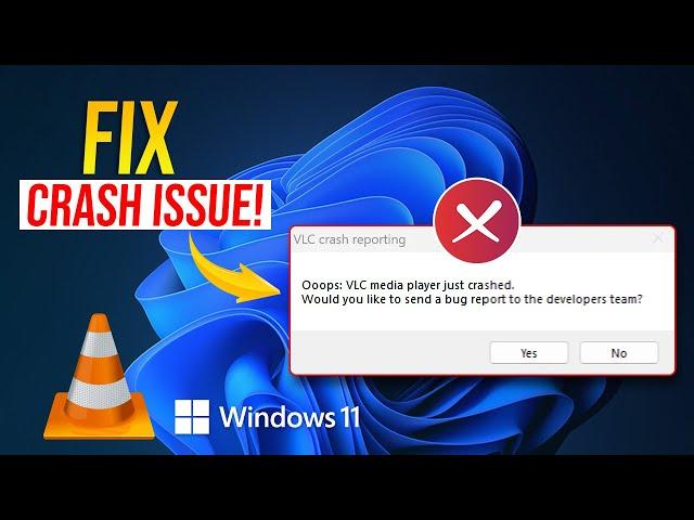 How to Fix VLC Media Player Just Crashed on Windows 11 | VLC Player Keeps Crashing