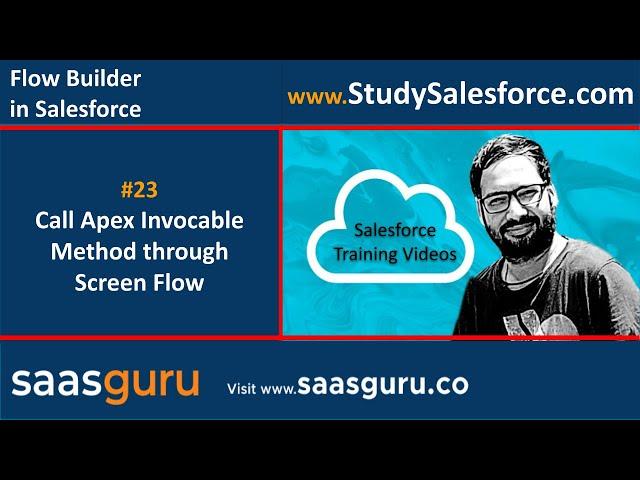 23 Call Apex Invocable Method through Screen Flow in Salesforce | Salesforce Training Video Series