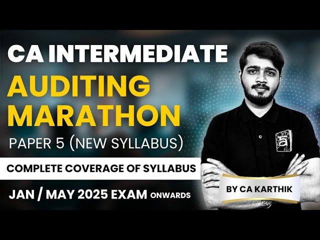 CA Inter Auditing & Ethics Marathon | For January 2025 Exam | ArivuPro | By CA Karthik