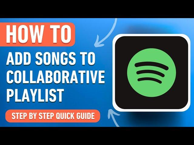 How to Add Songs to Collaborative Playlist on Spotify [2024] Easy Tutorial