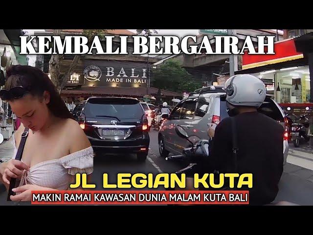 MELIHAT  JALAN LEGIAN BALI YANG JUGA DI KENAL DUNIA MALAM  KUTA BALI.