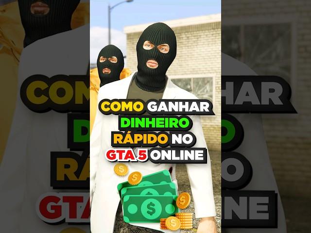 A FORMA MAIS RÁPIDA E FÁCIL DE GANHAR DINHEIRO SENDO INICIANTE no GTA 5 Online! #gta5 #gta5online