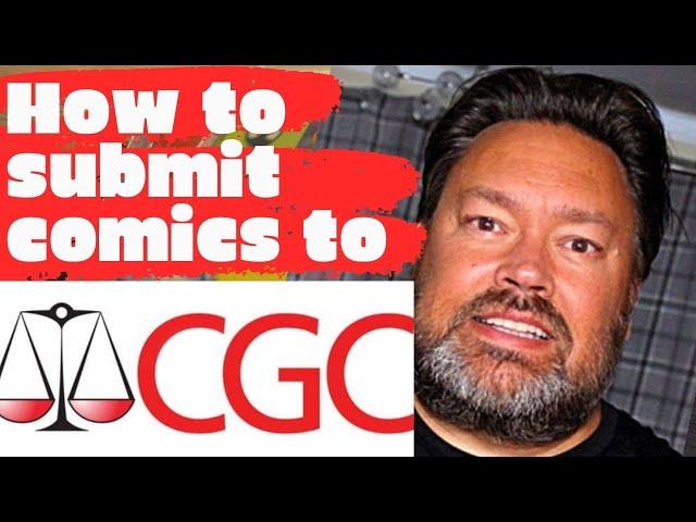 HOW TO SUBMIT YOUR COMICS FOR CGC GRADING - A STEP BY STEP PROCESS