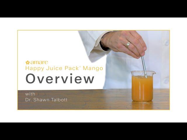 Amare Happy Juice Pack® Mango Overview with Dr. Shawn Talbott