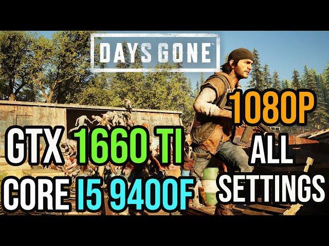 Days Gone GTX 1660 Ti + i5 9400F FPS Test - 1080p All Settings