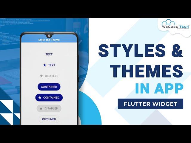Flutter Styles and Themes - Explained | Flutter Widgets Tutorial