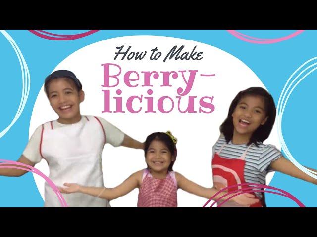 How to Make Berrylicious | Family Desserts | Jing Castaneda