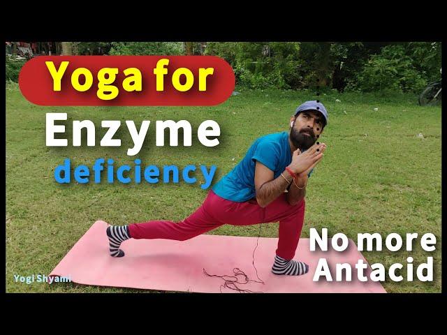 What is Enzyme? what is enzyme deficiency disease?? How Yoga can help to restore enzyme ||