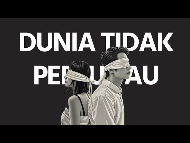 Cerita Seni - Dunia Tidak Perlu Tau (Official lyric video)