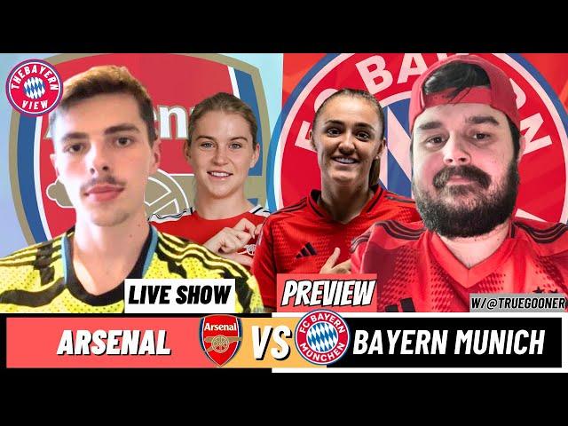 Arsenal Vs Bayern Munich UEFA Women's Champions League Preview w/ @TrueGooner (Arsenal Fan)