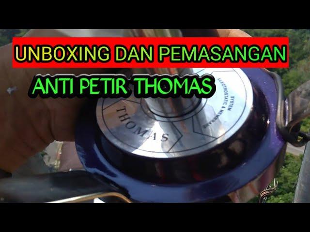 Unboxing dan pemasang anti petir thomas