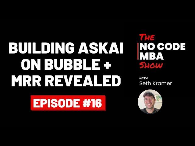 Growing an AI app on Bubble to $20k MRR within months (Mike Kean from AskAI)