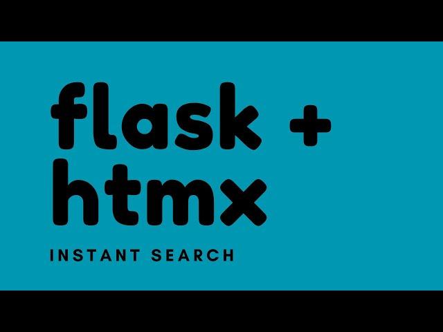 How to Create an Instant Search Bar With Flask and HTMX