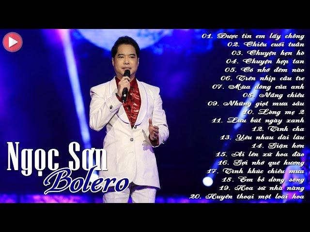 Ngọc Sơn Bolero | Thần Tượng Bolero - Ngọc Sơn Ông Hoàng Nhạc Sến | Nhạc Sến Trữ Tình Hay Nhất