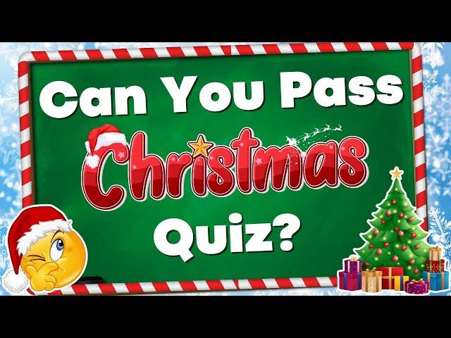 Test Your Christmas Knowledge  | Christmas Trivia Quiz 