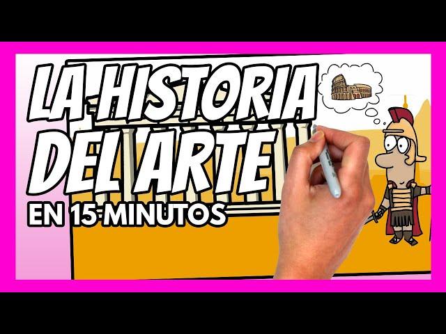 La HISTORIA DEL ARTE en 15 minutos | ESPECIAL colaboración HISTÓRICA