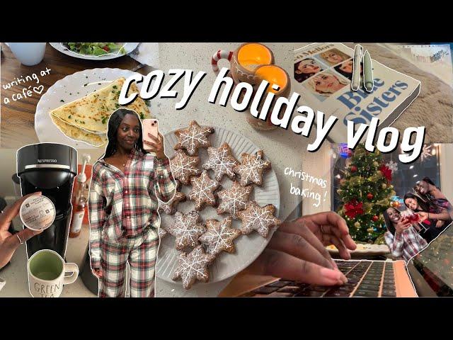 cozy holiday days in my life️// writing, reading, christmas baking + more!