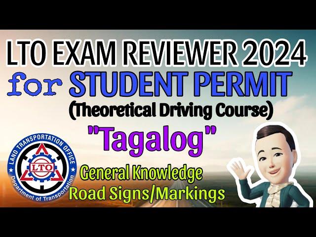 LTO EXAM REVIEWER 2024 FOR STUDENT PERMIT (TDC)-UPDATED TAGALOG