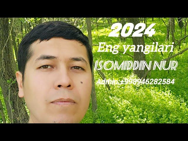 Isomiddin Nur 2024 Eng Yangilari (Official Music Video)