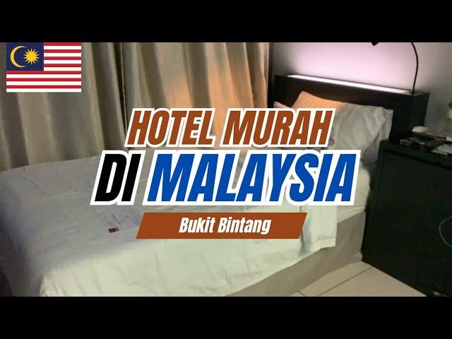 REVIEW JUJUR HOTEL MURAH DI KUALA LUMPUR MALAYSIA