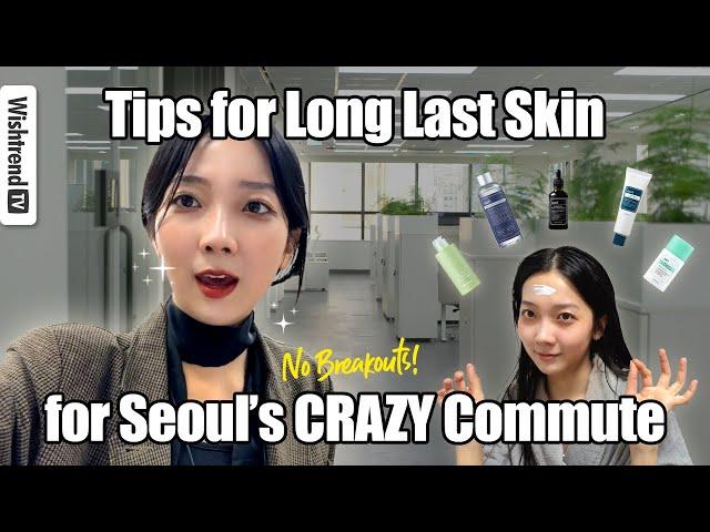 Korean Skincare Routine for That Commute-Ready Glow!  | Secrets to Stay Fresh All Day 