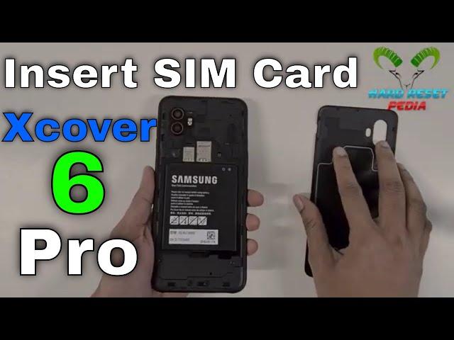 Galaxy Xcover 6 Pro Insert The SIM Card