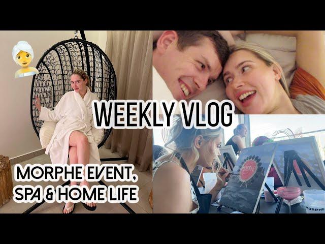 Weekly Vlog! Morphe Event, Champneys Spa Trip & Home Life 🩵