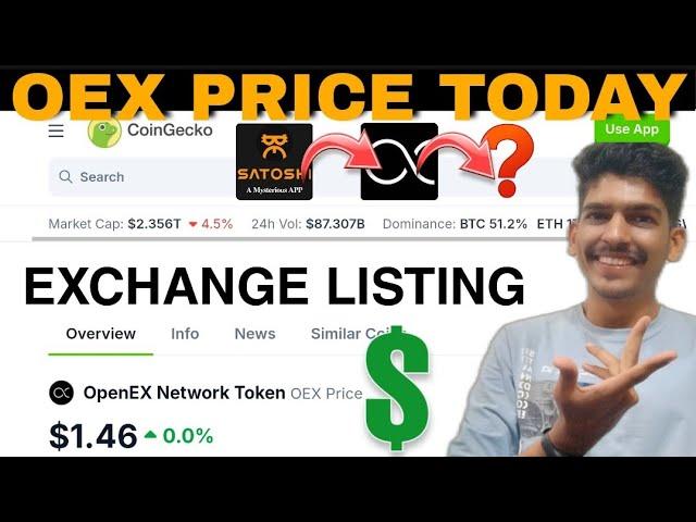 OEX PRICE $1.46 LIVE | 500 COIN SELL FOR $735 | LISTING NEW UPDATE | SATOSHI MINING APP WITHDRAWAL