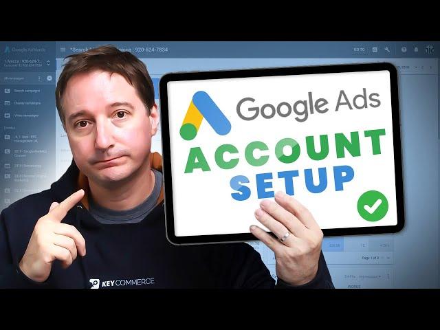 How to setup a Google Ads account