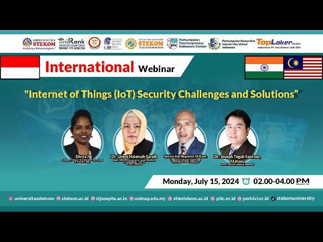 INTERNATIONAL WEBINAR: Internet of Things (IoT) Security Challenges and Solutions